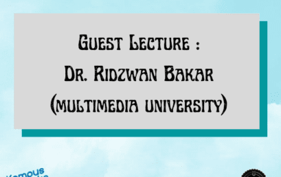 Dosen Tamu – Dr. Ridzwan Bakar (MMU)