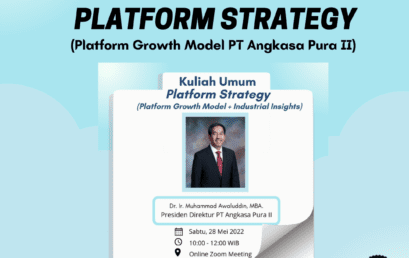 Kuliah Umum Platform Strategy (Platform Growth Model + Industrial Insights)