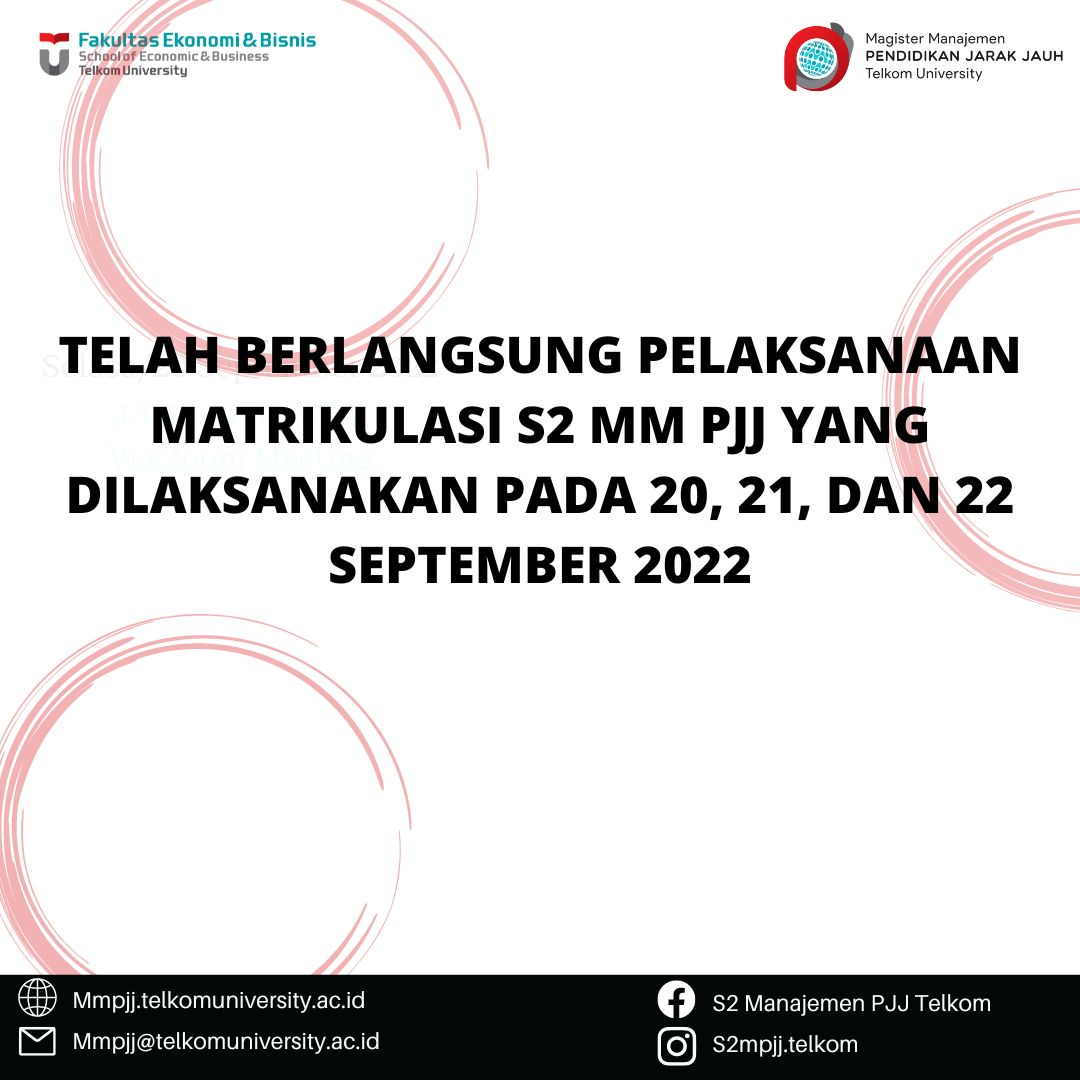 TELAH BERLANGSUNG MATRIKULASI S2 MM PJJ YANG DILAKSANAKAN PADA 20, 21, DAN 22 SEPTEMBER 2022