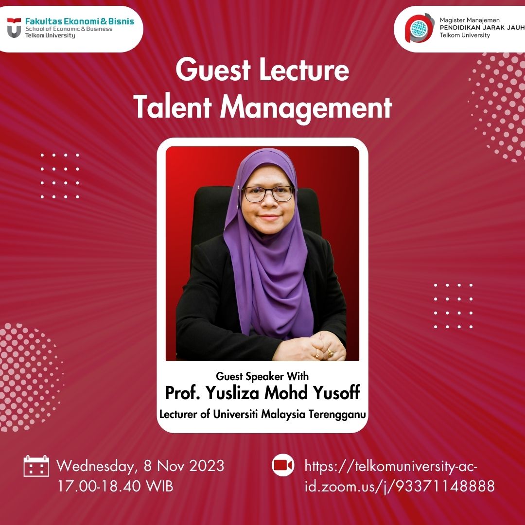 Kuliah Manajemen Talenta bersama Dosen Tamu Prof. Yusliza Mohd Yusoff