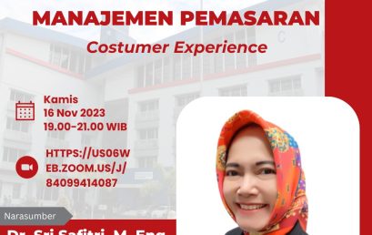 Kuliah Umum Manajemen Pemasaran dengan topik “Costumer Experience”