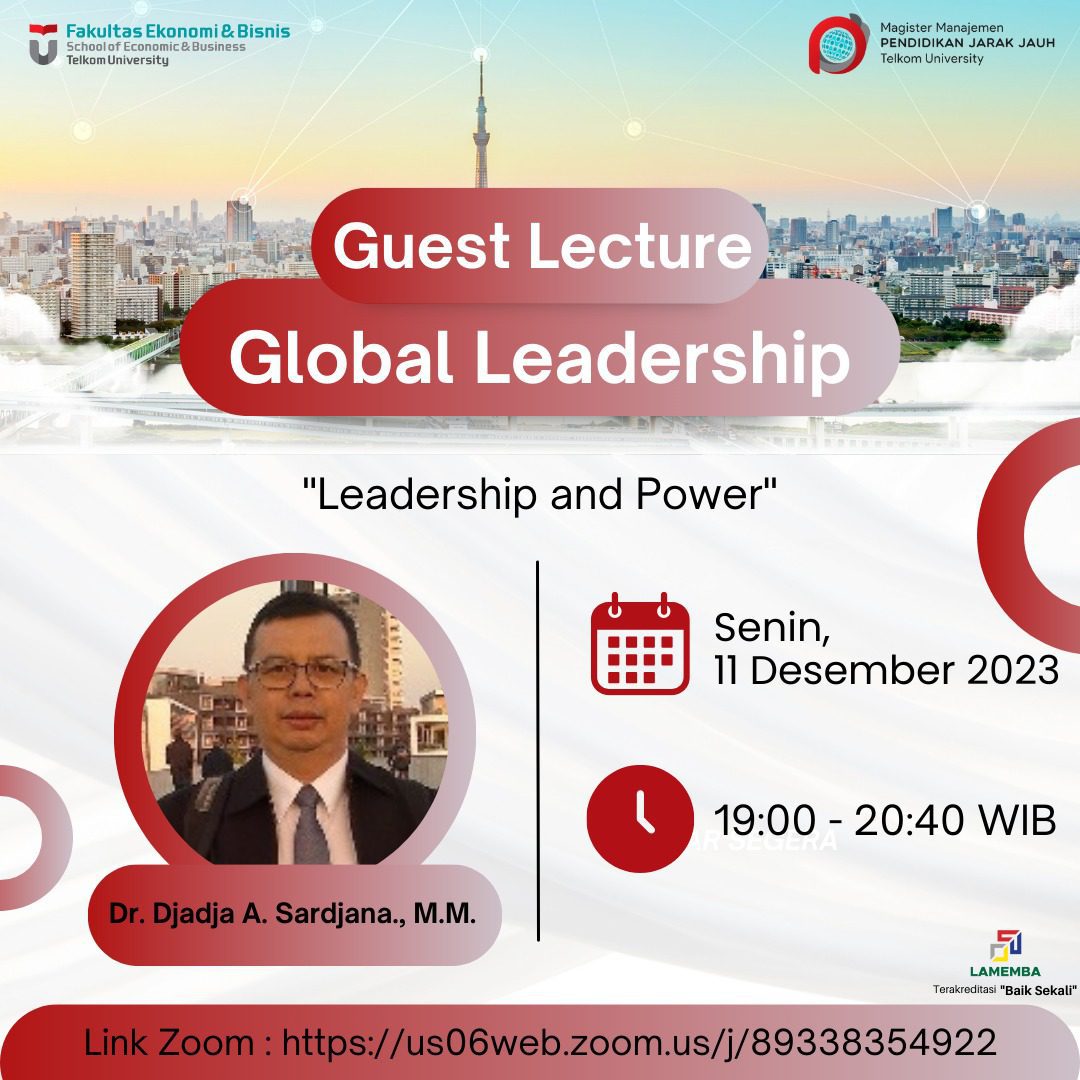 Kuliah Kepemimpinan Global bersama Dosen Tamu Kuliah Kepemimpinan Global bersama Dosen Tamu Dr. Djadja Achmad Sardjana