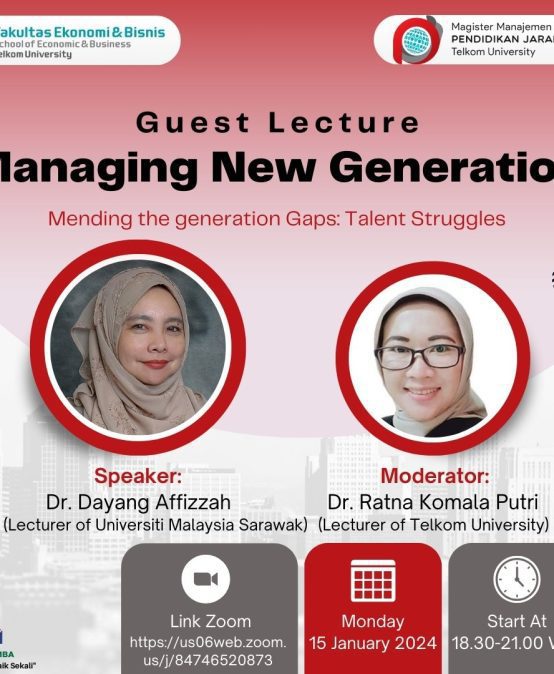 Guest Lecture Managing New Generation “Mending the Generation Gaps: Talent Struggles”