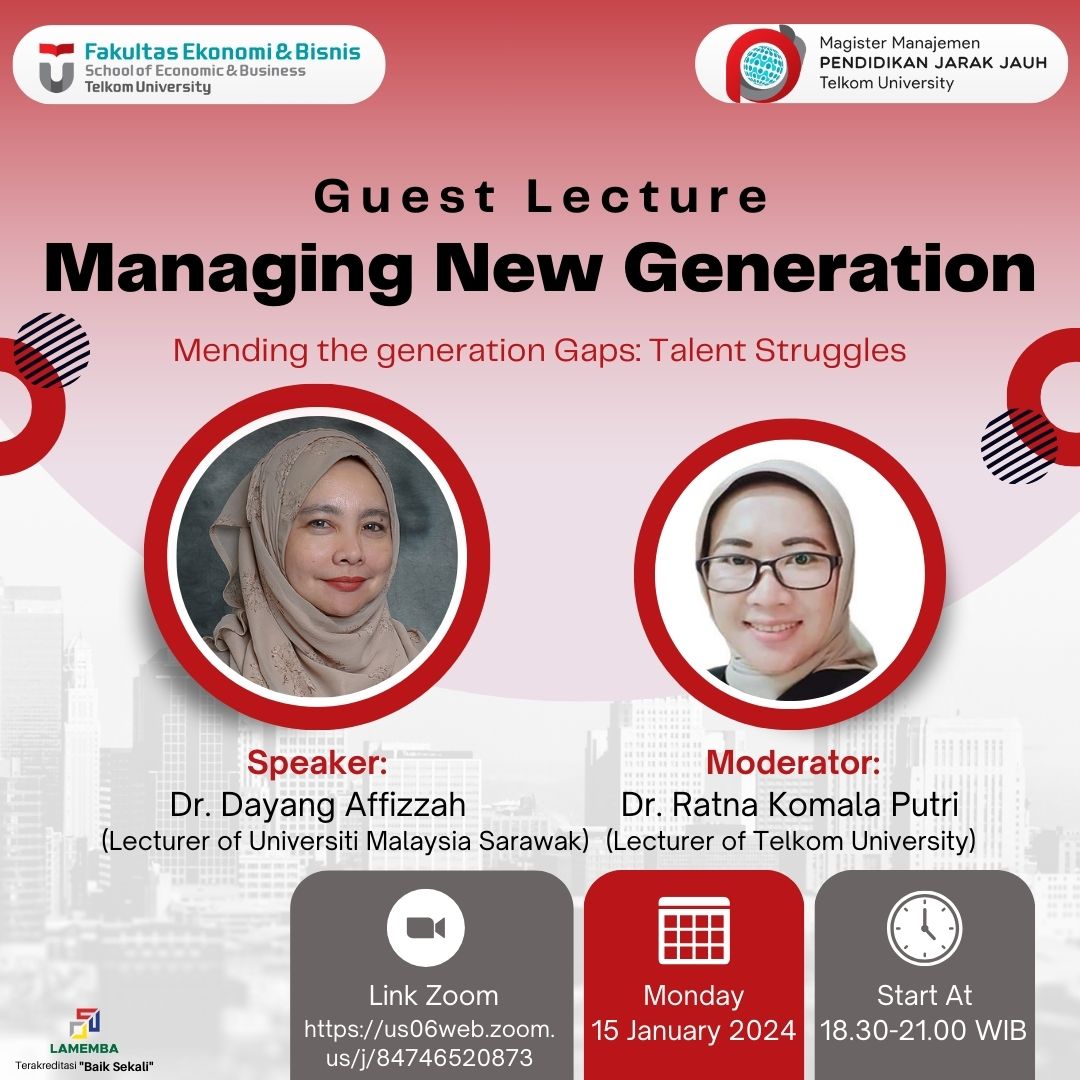 Guest Lecture Managing New Generation “Mending the Generation Gaps: Talent Struggles”