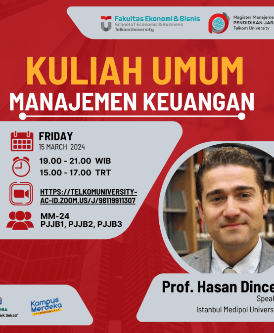 Kuliah Manajemen Keuangan Bersama Dosen tamu Prof. Hasan Dincer Topik “Working Capital Management”